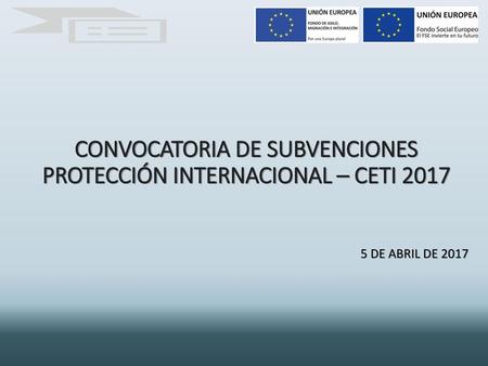 CONVOCATORIA DE SUBVENCIONES PROTECCIÓN INTERNACIONAL – CETI 2017