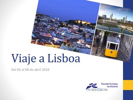 Viaje a Lisboa Del 02 al 06 de abril 2016.