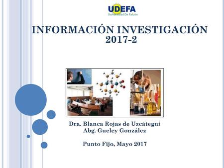 INFORMACIÓN INVESTIGACIÓN Dra. Blanca Rojas de Uzcátegui