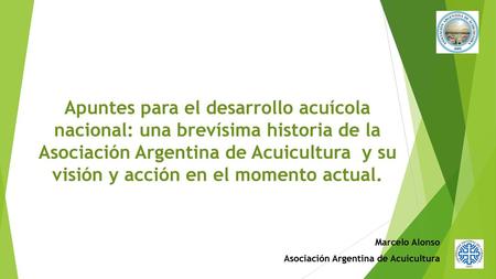Marcelo Alonso Asociación Argentina de Acuicultura