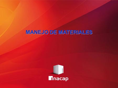 MANEJO DE MATERIALES. MATERIALES EMPLEADOS EN LA ACTIVIDAD MINERO METALURGICA ( INSUMOS CLASICOS).