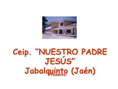 Ceip. “NUESTRO PADRE JESÚS”