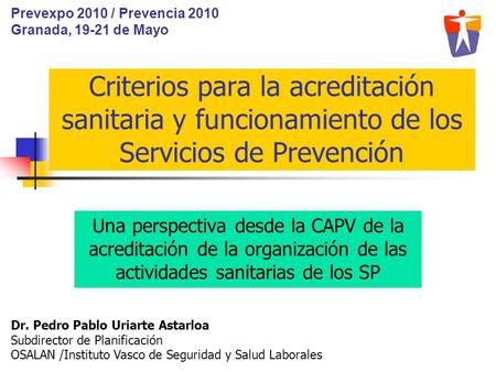 Prevexpo 2010 / Prevencia 2010 Granada, de Mayo