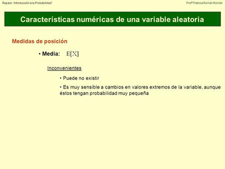 Características numéricas de una variable aleatoria