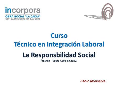 La Responsbilidad Social (Toledo – 08 de junio de 2012)