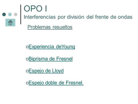 OPO I Interferencias por división del frente de ondas