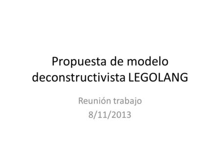 Propuesta de modelo deconstructivista LEGOLANG