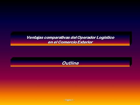 Ventajas comparativas del Operador Logistico en el Comercio Exterior