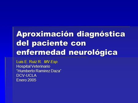Aproximación diagnóstica del paciente con enfermedad neurológica