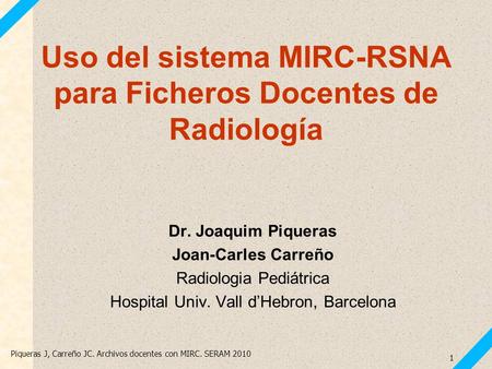 Uso del sistema MIRC-RSNA para Ficheros Docentes de Radiología