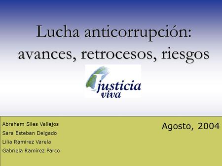 Lucha anticorrupción: avances, retrocesos, riesgos