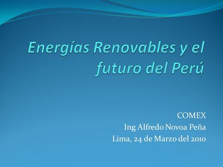 Energías Renovables y el futuro del Perú