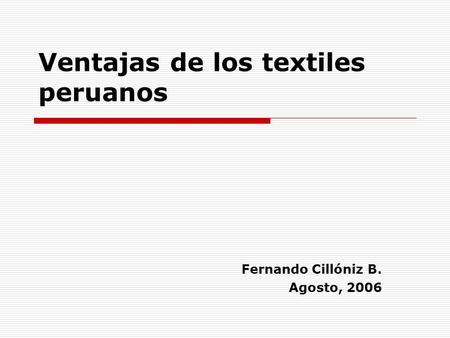 Ventajas de los textiles peruanos