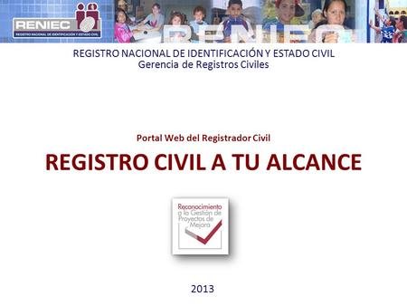 Portal Web del Registrador Civil REGISTRO CIVIL A TU ALCANCE