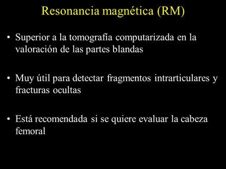 Resonancia magnética (RM)