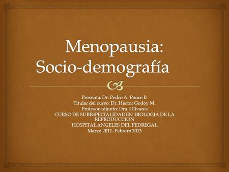 Menopausia: Socio-demografía