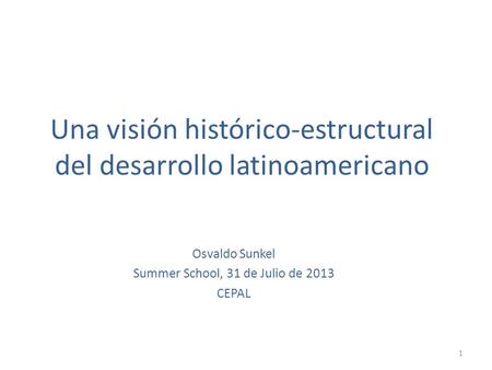 Una visión histórico-estructural del desarrollo latinoamericano