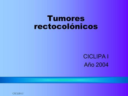 Tumores rectocolónicos