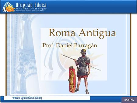 Roma Antigua Prof. Daniel Barragán MAPA.