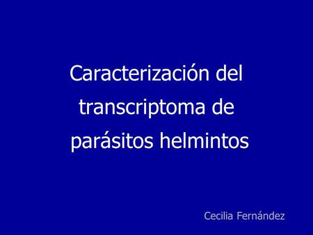 Caracterización del transcriptoma de parásitos helmintos