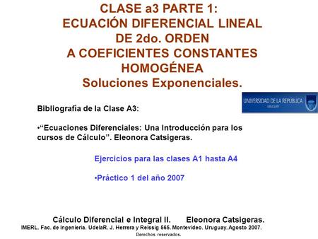 ECUACIÓN DIFERENCIAL LINEAL DE 2do. ORDEN A COEFICIENTES CONSTANTES
