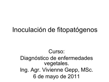 Inoculación de fitopatógenos
