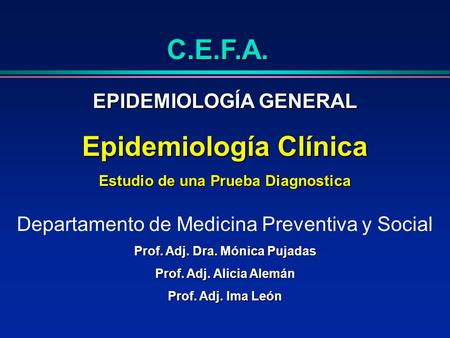 C.E.F.A. Epidemiología Clínica