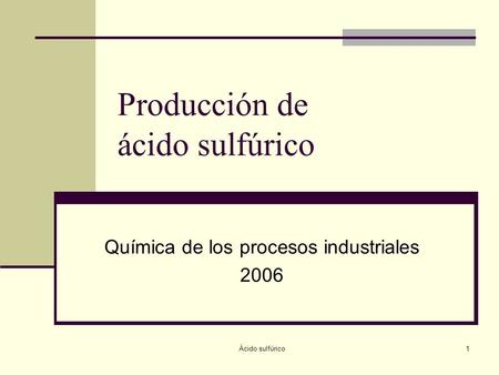 Producción de ácido sulfúrico