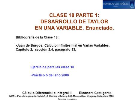 CLASE 18 PARTE 1: DESARROLLO DE TAYLOR EN UNA VARIABLE. Enunciado.