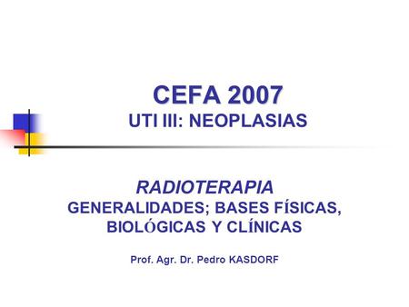 CEFA 2007 UTI III: NEOPLASIAS