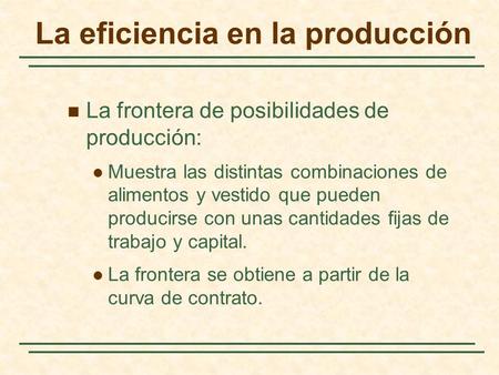 La eficiencia en la producción