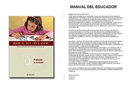 MANUAL DEL EDUCADOR Autor: Parramón Ediciones