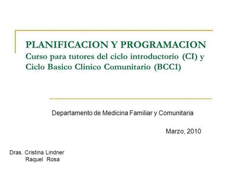 Departamento de Medicina Familiar y Comunitaria Marzo, 2010