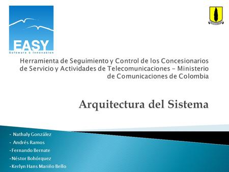 Herramienta de Seguimiento y Control de los Concesionarios de Servicio y Actividades de Telecomunicaciones - Ministerio de Comunicaciones de Colombia.