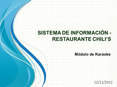 SISTEMA DE INFORMACIÓN - RESTAURANTE CHILI’S
