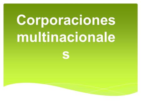 Corporaciones multinacionales
