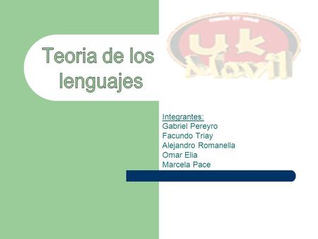 Teoria de los lenguajes Integrantes: Gabriel Pereyro Facundo Triay