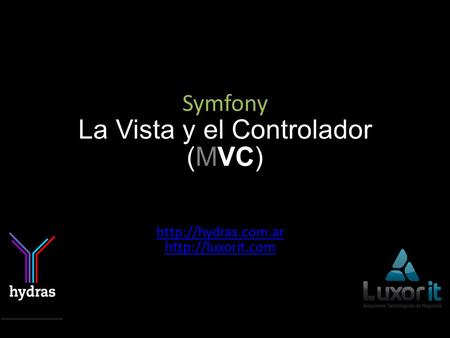 Symfony La Vista y el Controlador (MVC)
