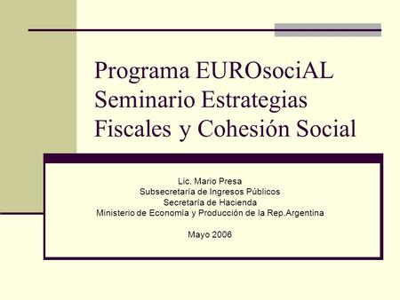 Programa EUROsociAL Seminario Estrategias Fiscales y Cohesión Social
