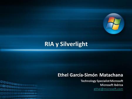 RIA y Silverlight Ethel García-Simón Matachana