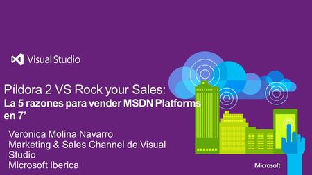 Perfiles asociados a MSDN & Visual Studio Equipo de Desarrollo Microsoft Otros Equipos de Desarrollo y Administradores de Sistemas usando plataforma Microsoft.