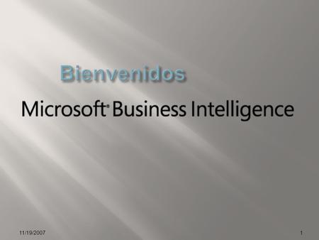 11/19/20071. I Conferencia sobre Business Intelligence de Microsoft Carlos Grau Director General en Cataluña Fernando Bocigas Jefe de Producto de SQL.