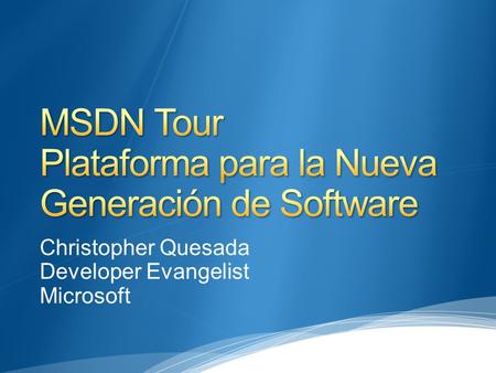 Christopher Quesada Developer Evangelist Microsoft.