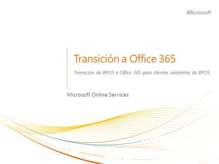 Transición de BPOS a Office 365 para clientes existentes de BPOS