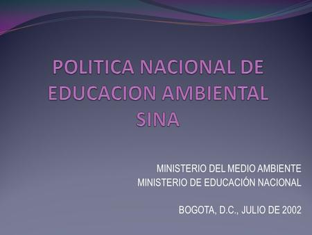 POLITICA NACIONAL DE EDUCACION AMBIENTAL SINA