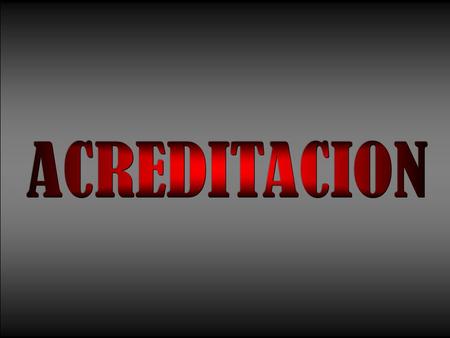 Estas son las instituciones relacionadas con el proceso de acreditación: CONSEJO SUPERIOR DE EDUCACIÓN COMISION NACIONAL DE ACREDITACION Como muchos saben.