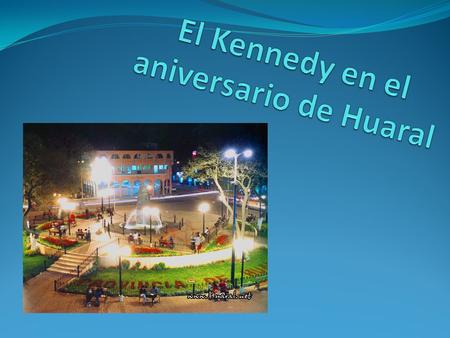 El Kennedy en el aniversario de Huaral