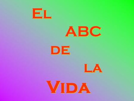 El ABC de la Vida.