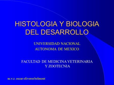 HISTOLOGIA Y BIOLOGIA DEL DESARROLLO