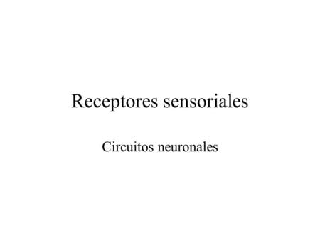 Receptores sensoriales